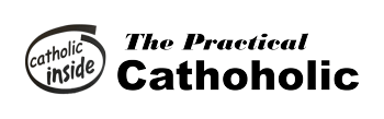 The Practical Cathoholic
